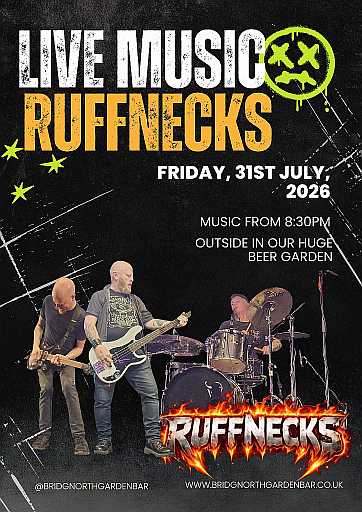 Ruffnecks 31st July
